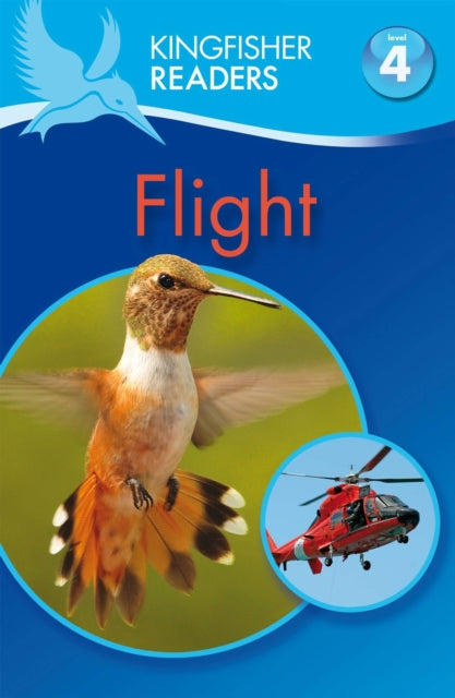 Book cover of: Kingfisher Readers: Flight (Level 4: Reading Alone). By: Chris Oxlade