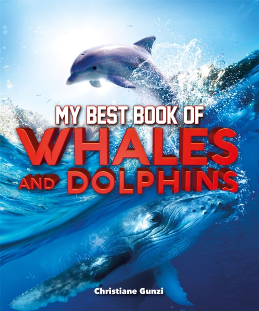 Book cover of: My Best Books of Whales and Dolphins. By: Christiane Gunzi