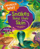 Book cover of: I Wonder Why Snakes Shed Their Skin. By: Amanda O'Neill