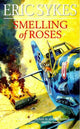 Book cover of: Smelling Of Roses. By: Eric Sykes