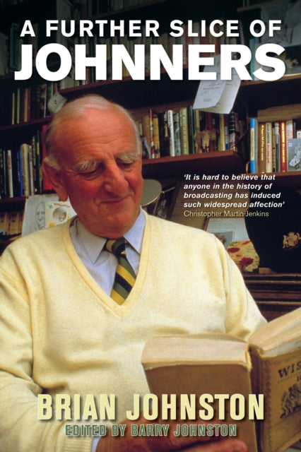 Book cover of: Further Slice Of Johnners. By: Brian Johnston