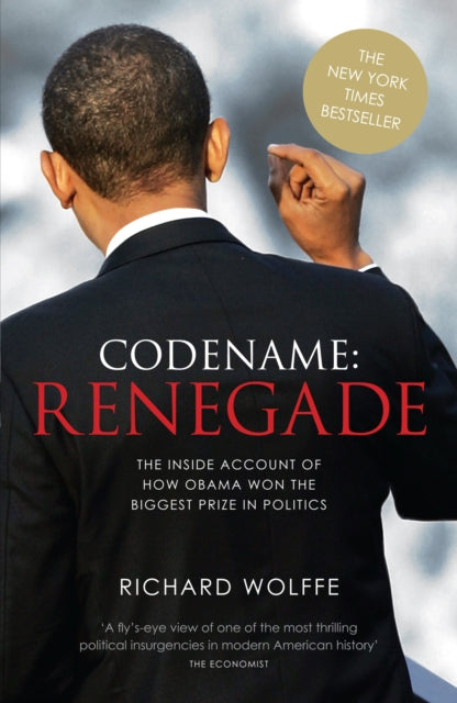 Book cover of: Codename: Renegade. By: Richard Wolffe