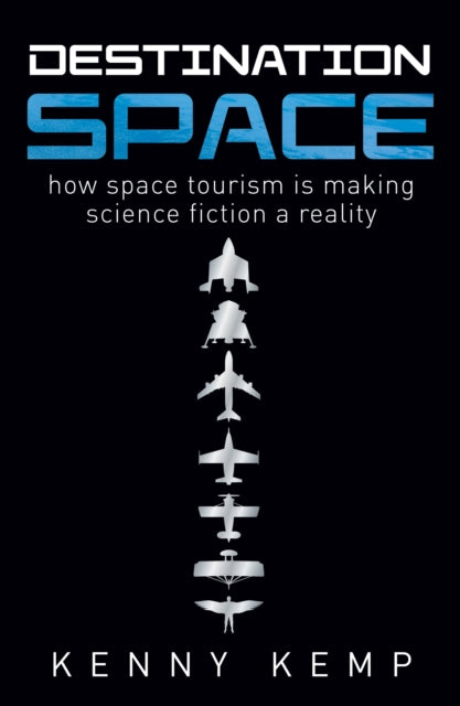 Book cover of: Destination Space. By: Kenny Kemp
