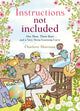 Book cover of: Instructions Not Included. By: Charlotte Moerman