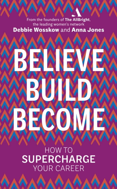 Book cover of: Believe. Build. Become.. By: Anna Jones