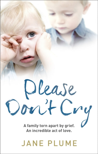 Book cover of: Please Don't Cry. By: Jane Plume