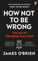 Book cover of: How Not To Be Wrong. By: James O'Brien