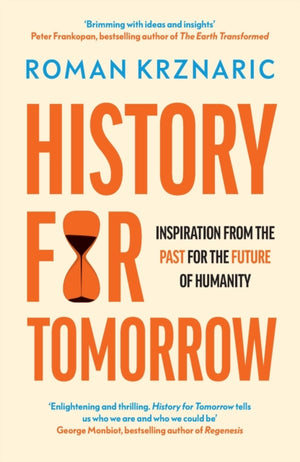 History for Tomorrow, Inspiration from the Past for the Future of Humanity