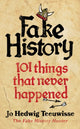 Book cover of: Fake History. By: Jo Hedwig Teeuwisse