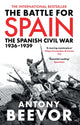 Battle for Spain, The Spanish Civil War 1936-1939 9780753821657 Antony Beevor