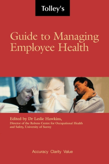 Book cover of: Tolley's Guide to Managing Employee Health. By: Leslie Hawkins