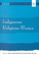 Book cover of: Indigenous Religious Musics