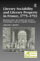 Book cover of: Literary Sociability and Literary Property in France, 1775–1793. By: Gregory S. Brown