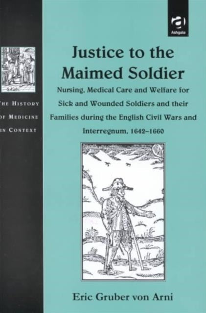 Book cover of: Justice to the Maimed Soldier. By: Eric Gruber von Arni