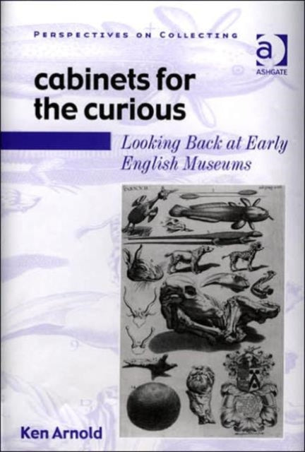 Book cover of: Cabinets for the Curious. By: Ken Arnold