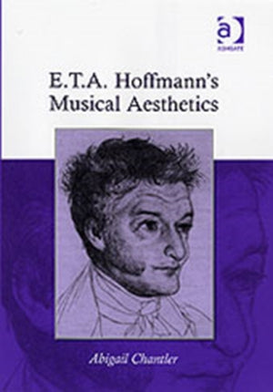 E.T.A. Hoffmann's Musical Aesthetics