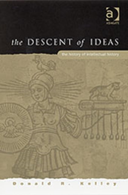 Book cover of: Descent of Ideas. By: Donald R. Kelley