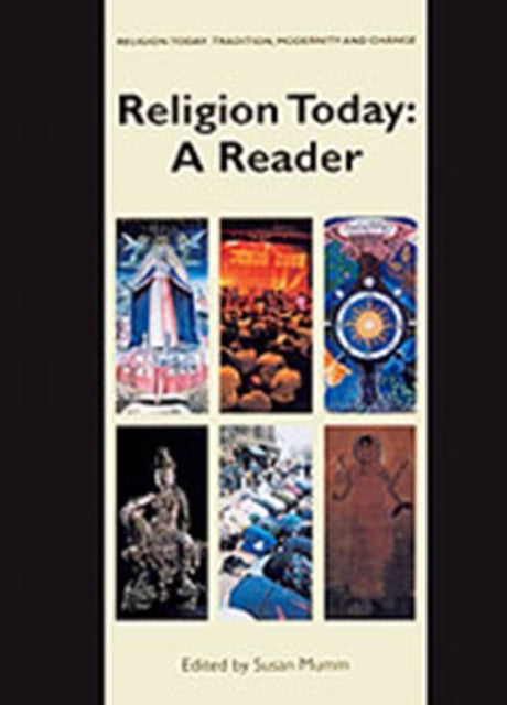 Book cover of: Religion Today: A Reader. By: Susan Mumm