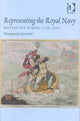Book cover of: Representing the Royal Navy. By: Margarette Lincoln