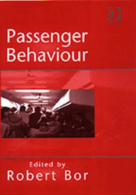 Book cover of: Passenger Behaviour. By: Robert Bor