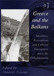 Book cover of: Greece and the Balkans. By: Dimitris Tziovas