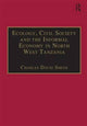 Book cover of: Ecology, Civil Society and the Informal Economy in North West Tanzania. By: Charles David Smith