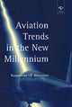 Book cover of: Aviation Trends in the New Millennium. By: Ruwantissa I. R. Abeyratne