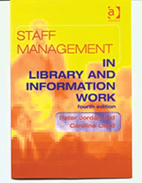 Book cover of: Staff Management in Library and Information Work
