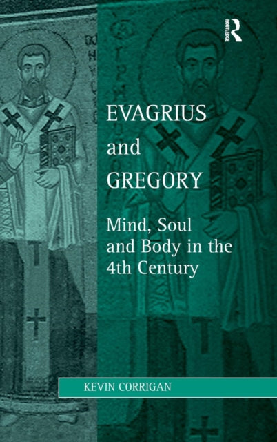 Book cover of: Evagrius and Gregory. By: Kevin Corrigan