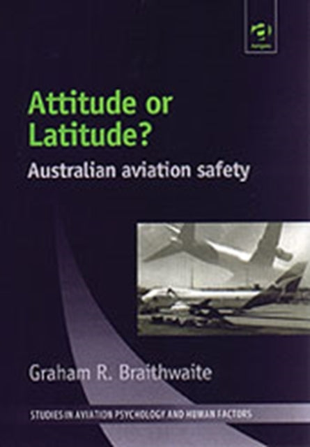 Book cover of: Attitude or Latitude?. By: Graham R. Braithwaite