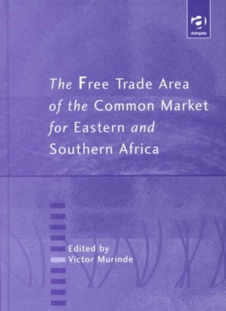 Book cover of: Free Trade Area of the Common Market for Eastern and Southern Africa. By: Victor Murinde