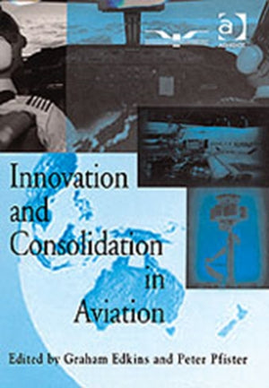 Innovation and Consolidation in Aviation