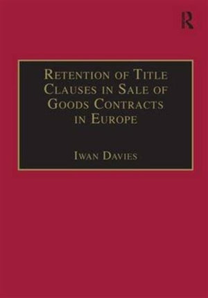 Retention of Title Clauses in Sale of Goods Contracts in Europe