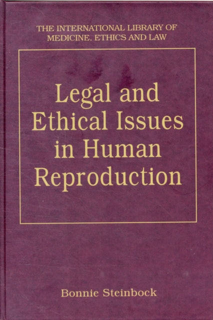 Book cover of: Legal and Ethical Issues in Human Reproduction