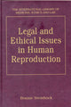 Book cover of: Legal and Ethical Issues in Human Reproduction