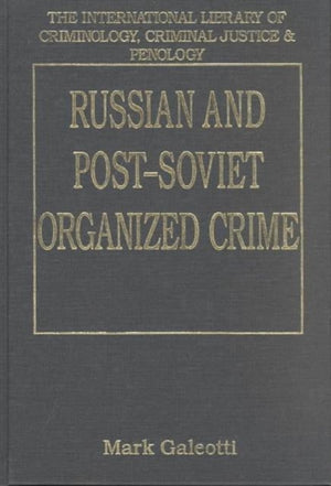 Russian and Post-Soviet Organized Crime