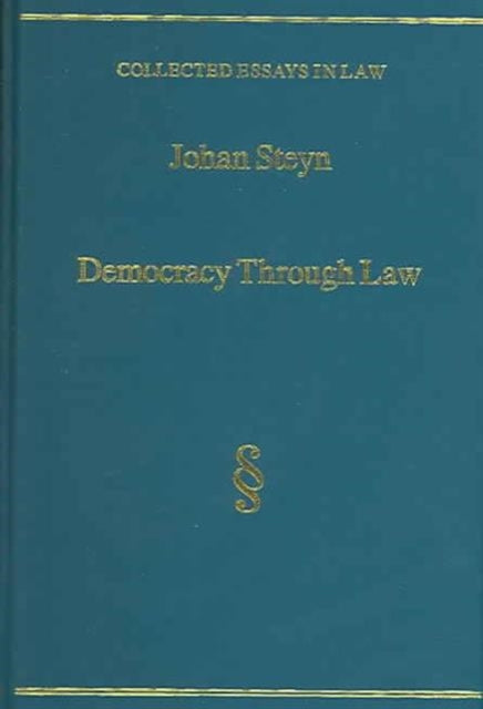 Book cover of: Democracy Through Law. By: Johan Steyn, Steyn Lord