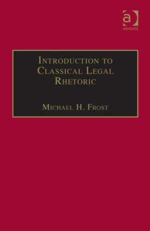 Introduction to Classical Legal Rhetoric
