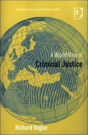 A World View of Criminal Justice