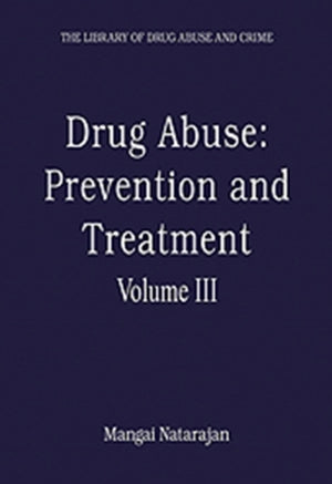 Drug Abuse: Prevention and Treatment
