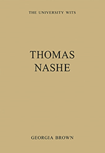 Book cover of: Thomas Nashe. By: Georgia Brown