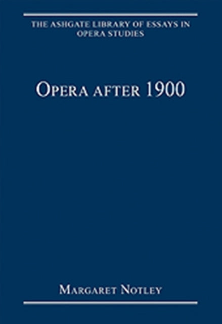 Book cover of: Opera after 1900. By: Margaret Notley