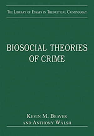 Biosocial Theories of Crime