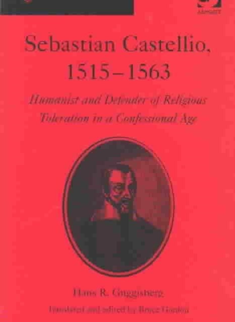 Book cover of: Sebastian Castellio, 1515-1563. By: Hans R. Guggisberg