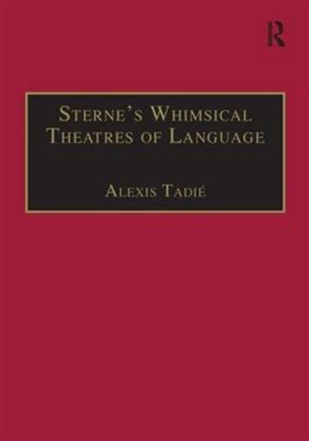 Book cover of: Sterne’s Whimsical Theatres of Language