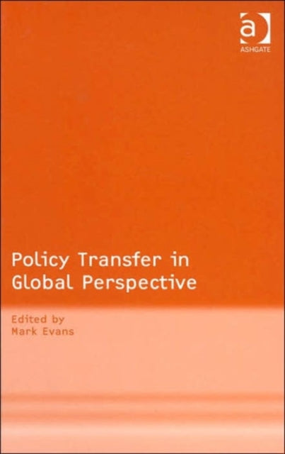 Book cover of: Policy Transfer in Global Perspective. By: Mark Evans