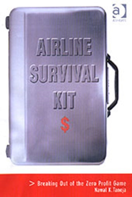 Book cover of: Airline Survival Kit. By: Nawal K. Taneja