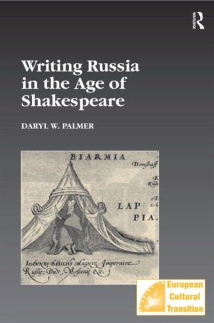 Book cover of: Writing Russia in the Age of Shakespeare