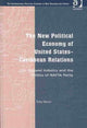 Book cover of: New Political Economy of United States-Caribbean Relations. By: Tony Heron