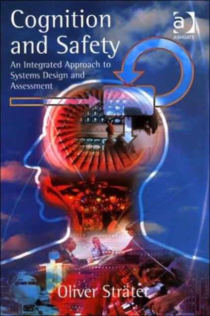 Book cover of: Cognition and Safety. By: Oliver Strater